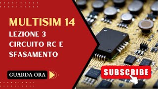 Lezione 3  Multisim 140  circuito RC e sfasamento [upl. by Langston322]