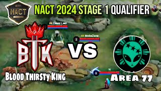 BTK Vs Area 77 Quater final NACT 2024 Stage 1 qualifier [upl. by Toile]