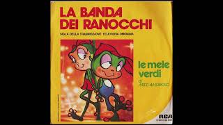 Le Mele Verdi  La Banda Dei Ranocchi 1980 [upl. by Hally667]