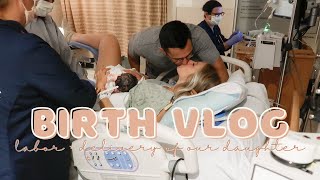 BIRTH VLOG  real  raw induced labor and delivery of our daughter [upl. by Hillman568]