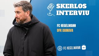 INTERVIU  Andrius Skerla po 7 turo  FC Hegelmann x DFK Dainava [upl. by Hgielrak]