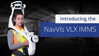 Introducing the NavVis VLX Indoor Mobile Mapping System IMMS [upl. by Akiv]