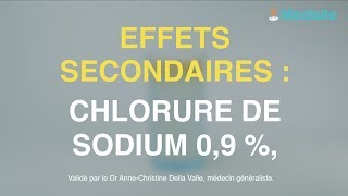 Chlorure de sodium 09  les effets secondaires [upl. by Nowaj]