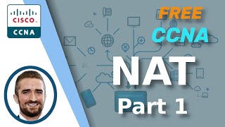 Free CCNA  NAT Part 1  Day 44  CCNA 200301 Complete Course [upl. by Glynnis]