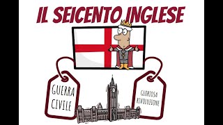 Il Seicento inglese guerra civile e gloriosa rivoluzione [upl. by Michaella530]