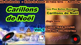 LES PLUS BELLES MUSIQUES DE NOËL CARILLONS DE NOËL  COPPELIA OLIVI [upl. by Sergei249]