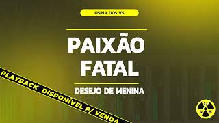 PLAYBACK  PAIXÃO FATAL Versão Forró das Antigas Amostra [upl. by Gnehs]