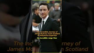 The Incredible Journey of James McAvoy From Scotland to Hollywood Superstar jamesmcavoy actor [upl. by Liagiba]