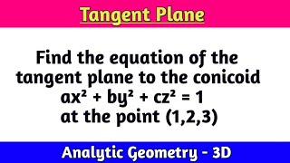 Equation of the tangent plane to the conicoid  Conicoids [upl. by Einhapets]