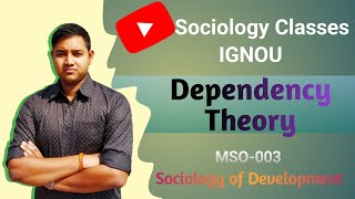 Dependency Theory of Underdevelopment  World system theory  Core amp Periphery  IGNOU MSO 003 [upl. by Charita]