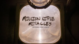 Million Little Miracles  Official Lyric Video  Elevation Worship amp Maverick City [upl. by Nosilla812]