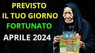 Baba Vanga Previsto il TUO giorno FORTUNATO ad Aprile 2024 [upl. by Andrade]