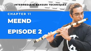 Intermediate Flute Techniques  Episode 11  Meend on Flute  Chapter 2 [upl. by Robins]