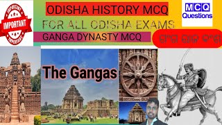 Ganga Dynasty MCQ Ganga Rulers Of Odisha Previous Year Questions ♥️ [upl. by Bohman]