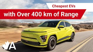 TOP 5 AFFORDABLE EVs with OVER 400 KM of RANGE Canada 2024 [upl. by Doss333]