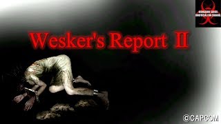 ウェスカーズ・リポートⅡ Weskers Report Ⅱ ©CAPCOM BIOHAZARD Resident Evil [upl. by Violette]