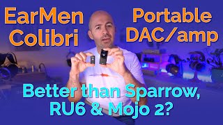 EarMen Colibri DACAmp Review  Better than Sparrow RU6 amp Mojo 2 [upl. by Belle]