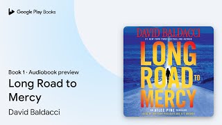 Long Road to Mercy Book 1 by David Baldacci · Audiobook preview [upl. by Aleina]