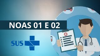 NOAS 01 e 02  NORMA OPERACIONAL DA ASSISTÊNCIA À SAÚDE [upl. by Padraig]