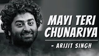 Mayi Teri Chunariya Lehrayi LYRICS Song  Chunar  Arijit Singh  Mothers Day Special [upl. by Annaor359]