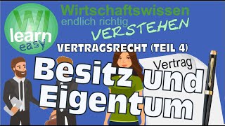 Vertragsrecht Teil 4 Besitz und Eigentum [upl. by Elspeth29]