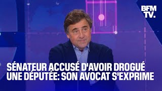 Sénateur accusé davoir drogué une députée linterview intégrale de son avocat sur BFMTV [upl. by Prem]