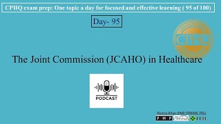 CPHQ exam prep  The Joint Commission JCAHO in Healthcare [upl. by Alywt]