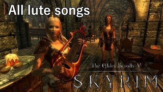 Every lute song in Skyrim  Skyrim [upl. by Yobybab]