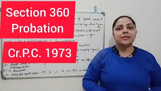 Section 360  Order to Release on Probation of Good Conduct or After Admonition  Cr P C 1973 [upl. by Ataeb]