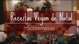 Natal Vegan  Receitas de Sobremesas [upl. by Tomaso]