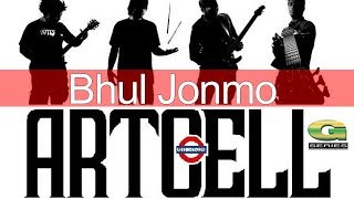 Bhul Jonmo  Artcell Band  Album Onnosomoy  Official Lyrical Video [upl. by Ripp]