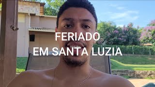 FERIADO EM SANTA LUZIA  EP 09 [upl. by Treblah483]