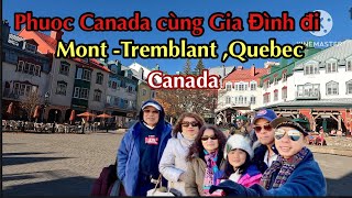 LÊN NÚI Mont TREMBLANT  QUE BEC  Canada [upl. by Llohcin889]