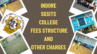 Indore SGSITS  BTech  Fees Structure  A to Z Information 💥💥 [upl. by Lirpa]