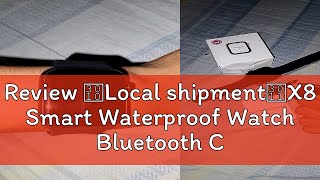 Review 【Local shipment】X8 Smart Waterproof Watch Bluetooth Call Heart Rate Smartwatch [upl. by Hajile]