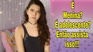 Dicas para adolescentesMENINAS [upl. by Rotsen545]