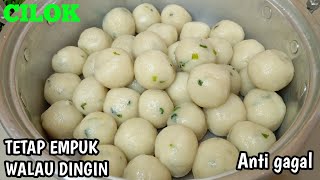 RESEP CILOK EMPUK WALAU SUDAH DINGIN [upl. by Ilrebmik]