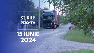 Știrile PRO TV  15 Iunie 2024 [upl. by Funch]