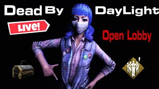 Early Dead By DayLight Live Streamopen lobby [upl. by Notsur946]