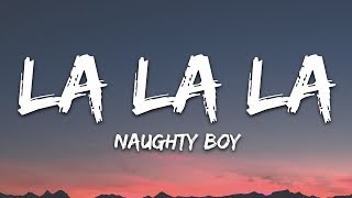 Naughty Boy Sam Smith  La la la Lyrics [upl. by Jehiah]