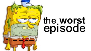 Spongebobs Worst Episode [upl. by Wolsniw]