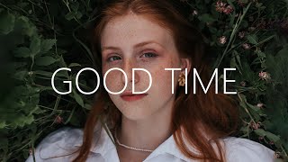 Aspecte amp NOVA  Good Time Lyrics [upl. by Riannon916]