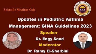 Updates in Pediatric Asthma management GINA Guidelines 2023 by Dr Engy Saad [upl. by Fleeta]