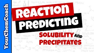 Solubility Rules and Predicting Reactions [upl. by Luigino110]