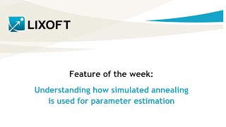 Feature of the week 44 Understanding how simulated annealing is used for parameter estimation [upl. by Ynavoj177]