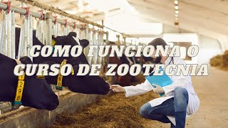 Como funciona o curso de Zootecnia [upl. by Leiso908]