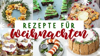 Leckere Weihnachtsideen  6x besonderes Weihnachtsessen  Einfache Rezepte amp Ideen für Weihnachten [upl. by Grazia140]