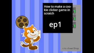 How to make a Cookie clicker game in scratch ep1 [upl. by Ahsiuq]