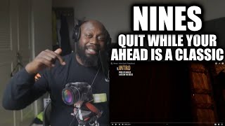 CLASSIC FACTSSS Nines  Quit While Your Ahead Album Reaction [upl. by Sirrah972]