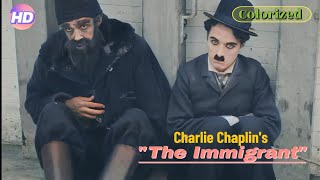 The Immigrant  Charlie Chaplins Iconic Film Now in Color [upl. by Sergio]